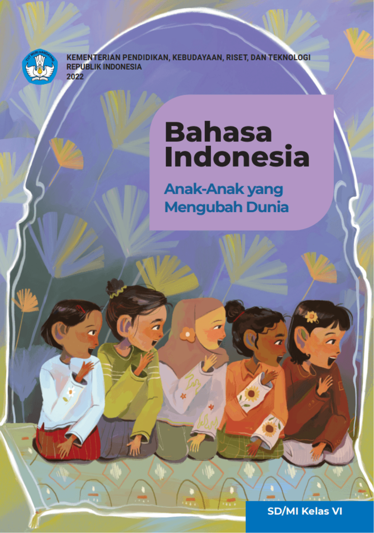 Sampul Buku Bahasa Indonesia Kelas 6